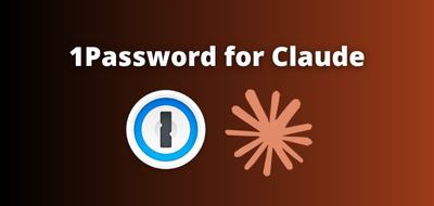 1Password laisse Claude se connecter à vos comptes, sans jamais lui confier vos mots de passe