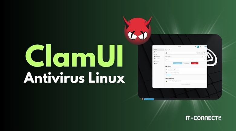 ClamUI : un antivirus graphique pour votre PC Linux