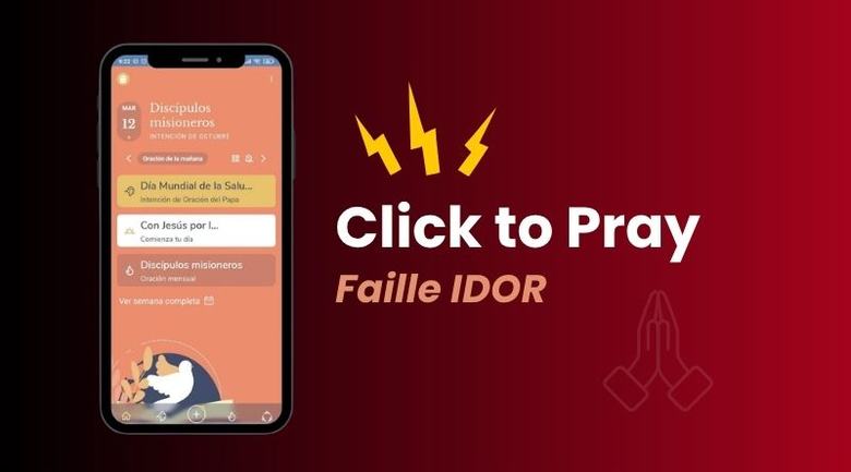 Click to Pray : l’appli de prière du Pape a exposé les données de plus de 700 000 personnes