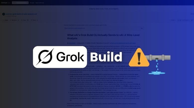 Grok Build : l’outil de SpaceXAI expédiait vos dépôts de code chez Google