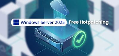 Le Hotpatching est désormais gratuit pour Windows Server 2025