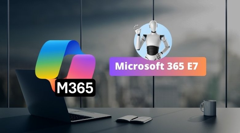Microsoft 365 E7 : vers un abonnement ultime avec de l’IA ?