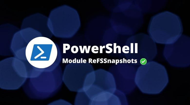 Microsoft lance un module PowerShell pour gérer les snapshots ReFS