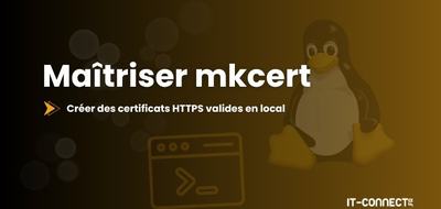 mkcert : créer des certificats HTTPS valides en local sur Debian