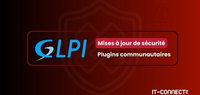 Plugins GLPI : 15 failles patchées, dont une RCE critique !