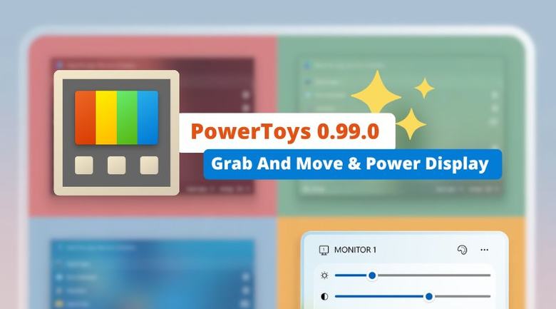PowerToys 0.99 est disponible : Microsoft introduit Grab And Move et Power Display