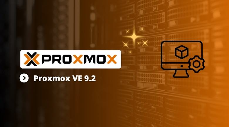 Proxmox VE 9.2 est disponible : quelles sont les nouveautés ?