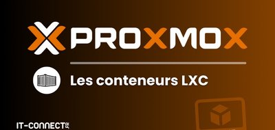 Proxmox VE : bien débuter avec les conteneurs LXC