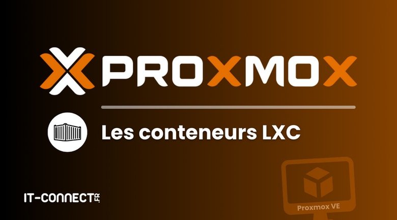 Proxmox VE : bien débuter avec les conteneurs LXC