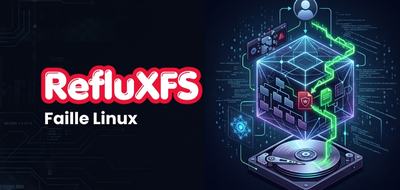 RefluXFS : cette faille dans XFS donne un accès root sur RHEL, CentOS et AlmaLinux