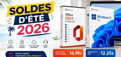 Soldes d’été 2026 GoDeal24 : Office 2024 Pro Plus à 16.99€ et Windows 11 Pro à 12.25€
