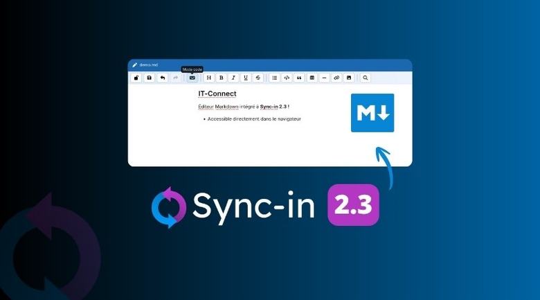 Sync-in 2.3 : découvrez les nouveautés, dont l’éditeur Markdown