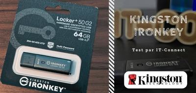 Test Kingston IronKey Locker+ 50 G2 : une clé USB avec du chiffrement matériel