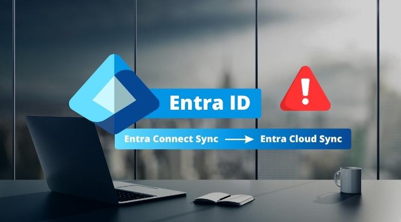Transition de Microsoft Entra Connect Sync vers Cloud Sync : ce qu’il faut savoir !