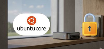 Ubuntu Core 26 LTS : ce système immuable continue de s’améliorer