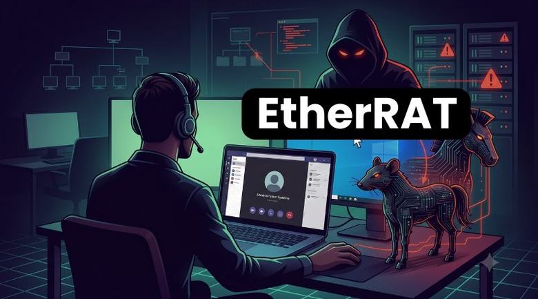 Un faux « admin système » sur Microsoft Teams déploie le malware EtherRAT