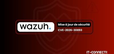 Wazuh – CVE-2026-30893 : un patch est disponible pour cette faille critique