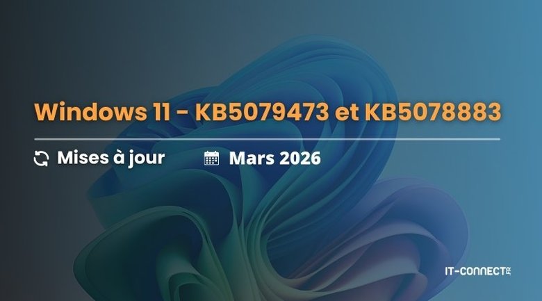 Windows 11 KB5079473 et KB5078883 : découvrez les nouveautés des mises à jour de mars 2026