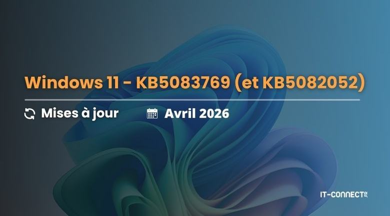 Windows 11 KB5083769 : découvrez les nouveautés de la mise à jour d’avril 2026