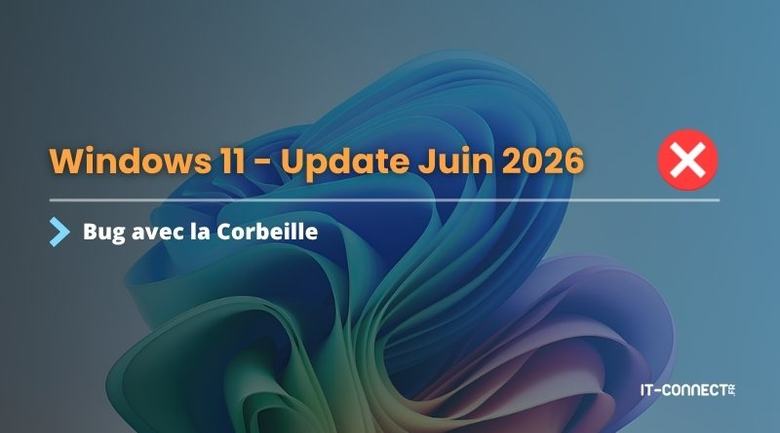 Windows : un bug de la Corbeille affecte toutes les versions après les mises à jour de juin 2026