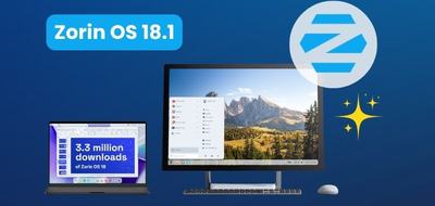 Zorin OS 18.1 est disponible, accompagné d’une version Lite !